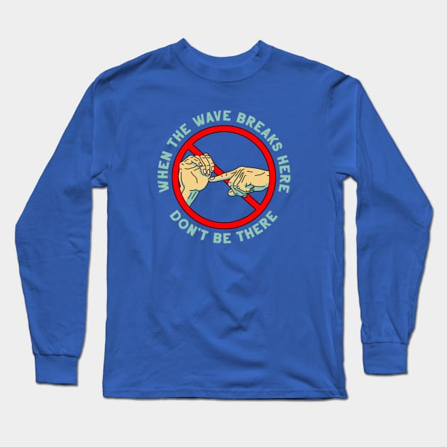 Turtle warning Long Sleeve T-Shirt by tenaciousva